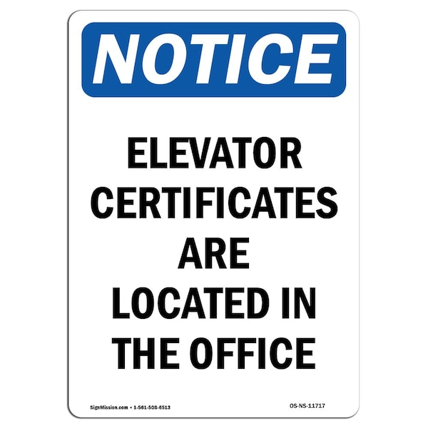 Safety Sign, OSHA Notice, 5" Height, Elevator Certificates Are Located Sign, Portrait, 10PK